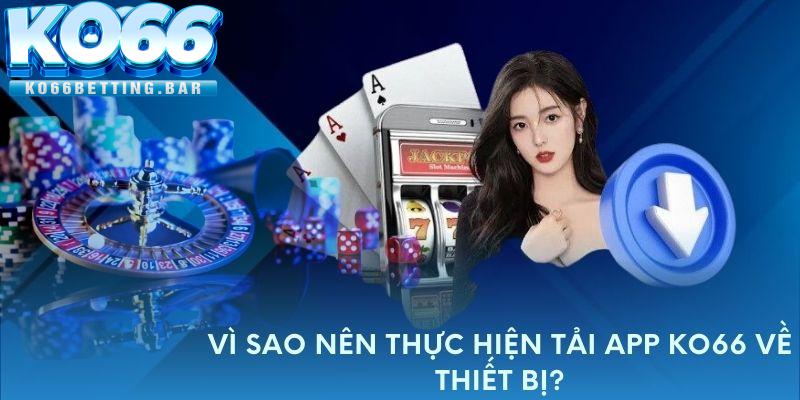 Tải App KO66 Cánh Cửa Đưa Bạn Đến Thế Giới Cá Cược Hoàn Hảo